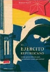 Ejercito Popular De La Republica [1936-1939] (coleccion Con