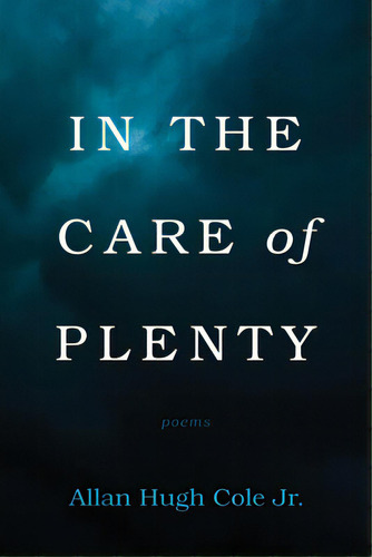 In The Care Of Plenty, De Cole, Allan Hugh, Jr.. Editorial Resource Pubn, Tapa Blanda En Inglés