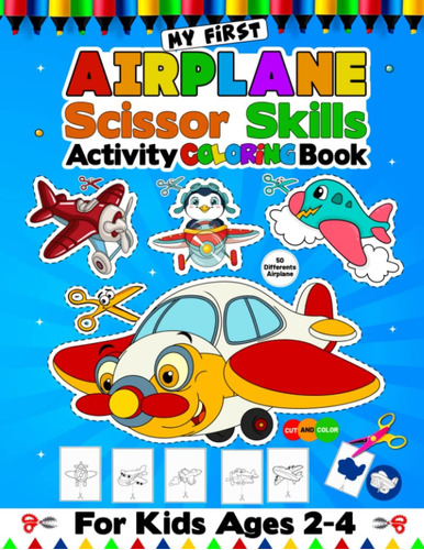 Libro: My First Airplane Scissors Skills Activity Coloring B