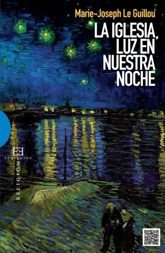 Libro : Iglesia, Luz En Nuestra Noche, La  - Marie Joseph...