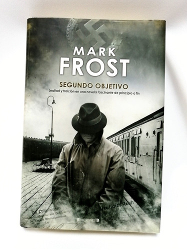 Libro, Novela Bélica, Segundo Objetivo, Mark Frost 