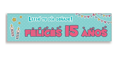 Imagen 4 de 10 de Cumpleaños Banner Pasacalle 15 Años Fiestas