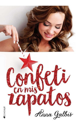 Confeti en mis zapatos, de Galbis, Anna. Editorial Ediciones Kiwi S.L., tapa blanda en español