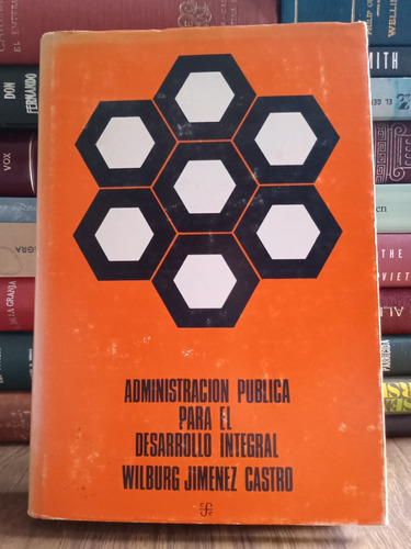 Administración Pública Para El Desarrollo Integral 