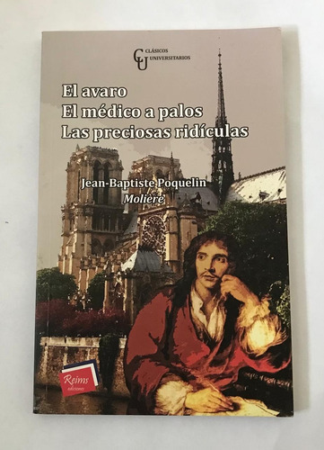 El Avaro El Médico A Palos Las Preciosas Ridículas