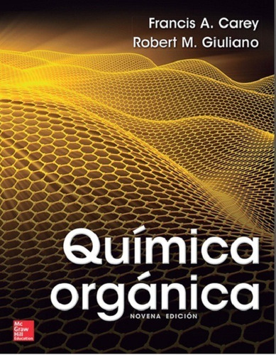 Química Orgánica 9.° Edición Francis Carey - Robert Giuliano