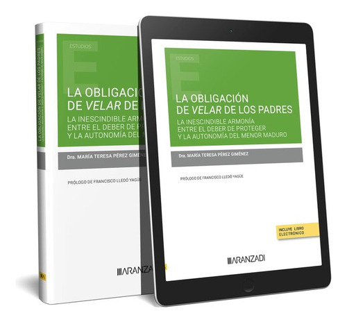 Obligacion De Velar De Los Padres La Inescindible Armonia Entre El Deb, De Maria Teresa Perez Gimenez. Editorial Aranzadi, Tapa Blanda En Español