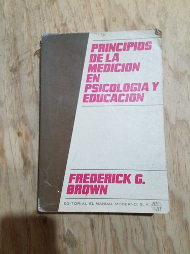 Principios De La Medicion En Psicologia Y Educacion