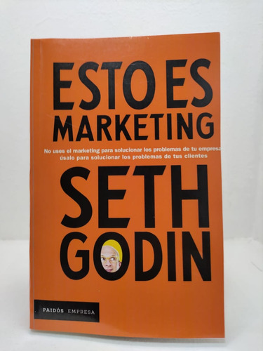 Libro: Ésto Es Marketing - Seth Godin