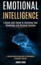 Libro Emotional Intelligence : A Quick-start Guide To Imp...