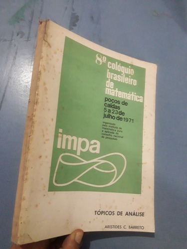 Libro Coloquio Brasileiro De Matemática Aristides Barreto 