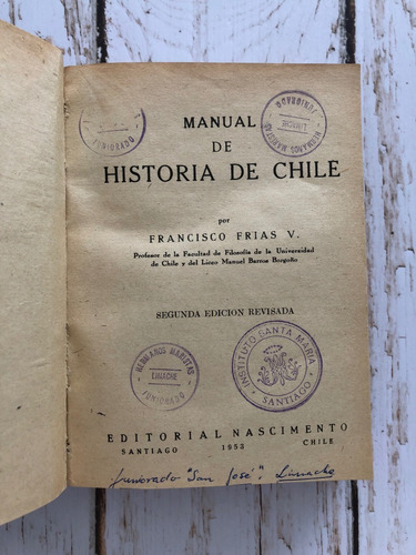 Manual De Historia De Chile / Francisco Frias V. 1953