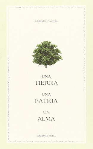 Libro Una Tierra Una Patria Un Alma De Graciano García Ed: 1