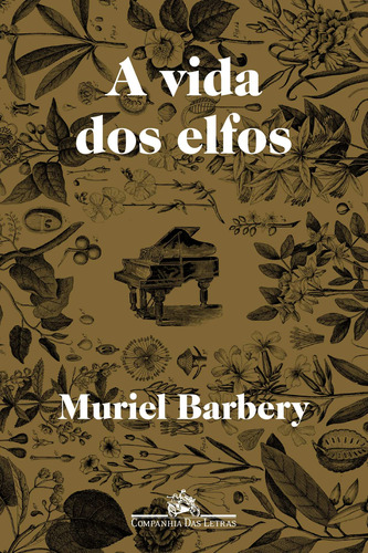 A vida dos elfos, de Barbery, Muriel. Editora Schwarcz SA, capa mole em português, 2015