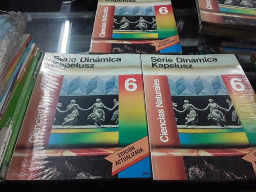 Ciencias Naturales 6 Serie Dinamica Lote X3 Libros Kapelusz 