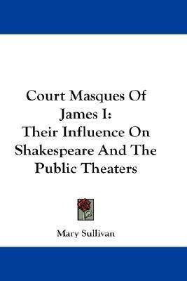 Libro Court Masques Of James I - Mary Sullivan