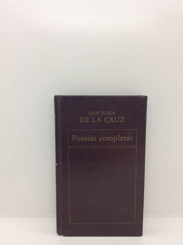San Juan De La Cruz - Poesías Completas - Poesía
