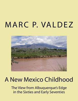Libro A New Mexico Childhood: The View From Albuquerque's...