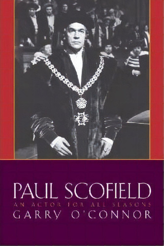 Paul Scofield, De Gary O'nor. Editorial Applause Theatre Book Publishers, Tapa Dura En Inglés