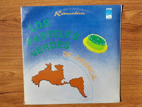 Los Pasteles Verdes.  Romanticos De América.  Disco Lp Gas 