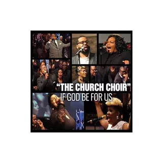 Church Choir If God Be For Us Usa Import Cd Nuevo