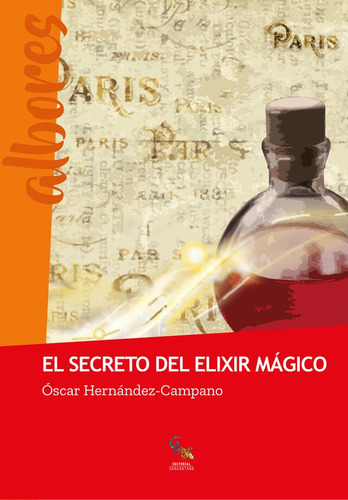 El Secreto Del Elixir Mãâ¡gico, De Hernández-campano, Óscar. Editorial Sargantana, Tapa Blanda En Español