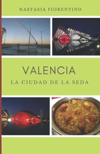 Valencia La Ciudad De La Seda -guias Narradas E Ilustradas D