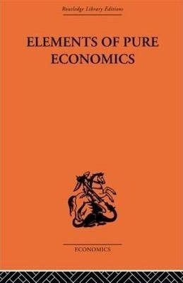 Elements Of Pure Economics - Leon Walras&,,