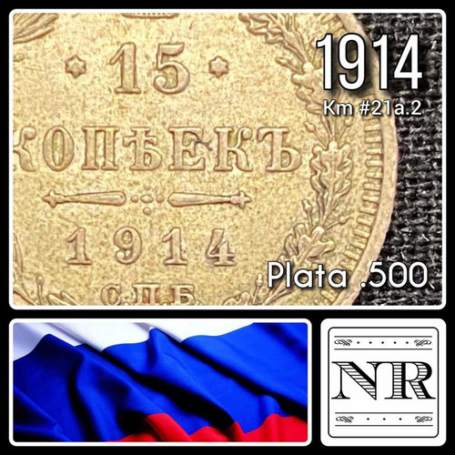 Rusia Imperio - 15 Kopek - Año 1914 - Km #21a.2 - Plata .500
