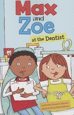 Max And Zoe At The Dentist (max And Zoe) - Shelley Swanso...