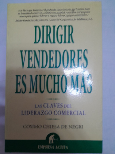 Dirigir Vendedores Es Mucho Más - Cosimo Chiesa De Negri