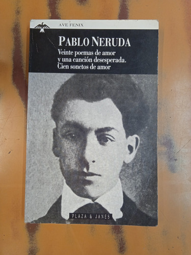 Veinte Poemas De Amor/cien Sonetos De Amor-pablo Neruda 