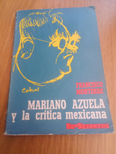 Mariano Azuela Y La Crítica Mexicana - Francisco Monterde