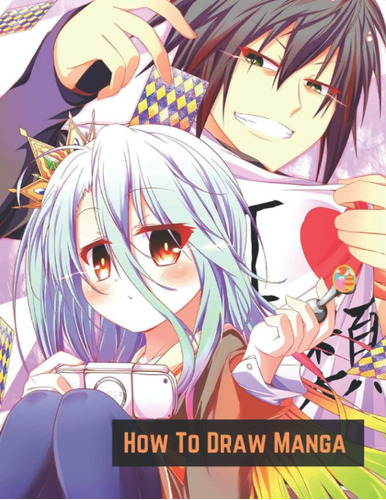 Libro: How To Draw Manga: A Step By Step Japanese Anime Draw