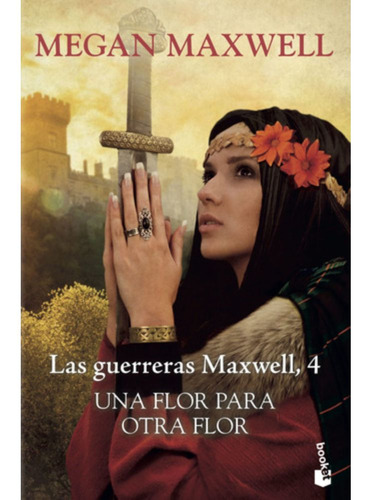 Una Flor Para Otra Flor - Megan Maxwell