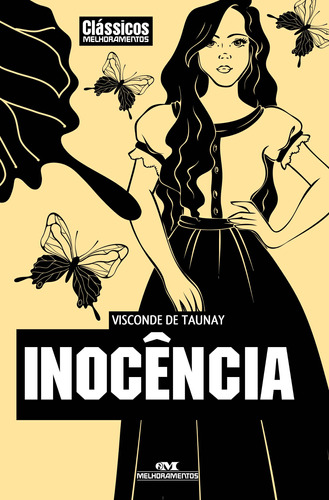 Inocência, de Taunay, Visconde De. Série Clássicos da Literatura Brasileira e Portuguesa Editora Melhoramentos Ltda., capa mole em português, 2012