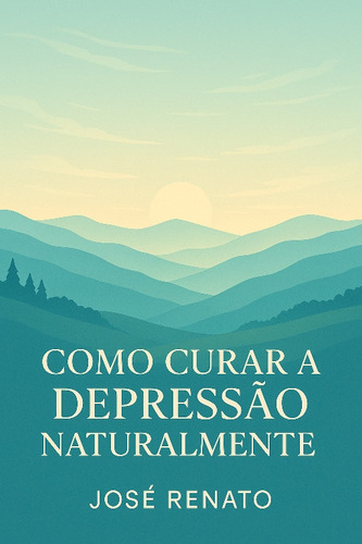 Como Curar A Depressão.