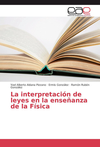 Libro: La Interpretación Leyes Enseñanza Físi