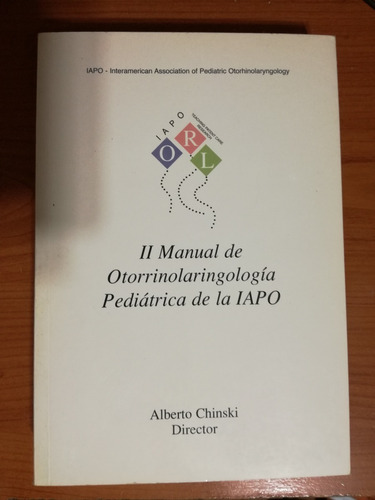 Ii Manual De Otorrinolaringología Pediátrica De La Iapo