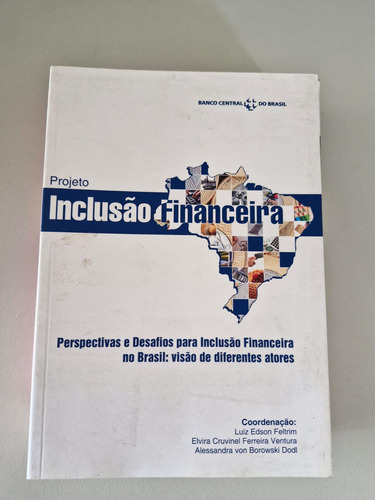 Livro, Projeto, Inclusão Financeira, Cord, Luiz Edson Feltrim E Outros (Usado)