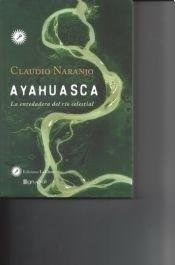 Libro Ayahuasca De Claudio Naranjo