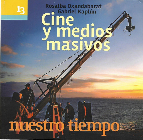 Cine Y Medios Masivos En Uruguay- R. Oxandabarat - G. Kaplun