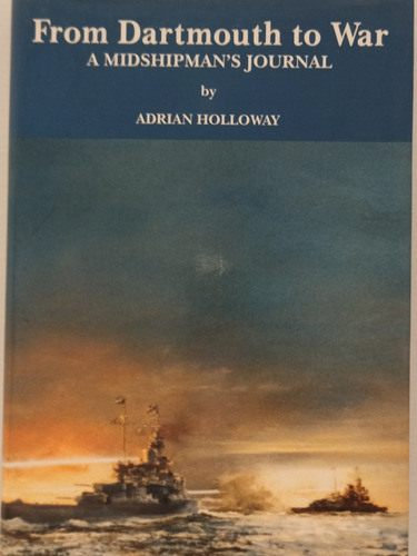 Libro From Dartmouth To War A Midshipman's Journal Ingles