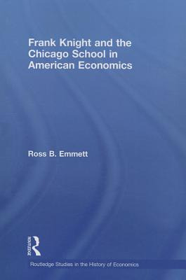 Libro Frank Knight And The Chicago School In American Eco...