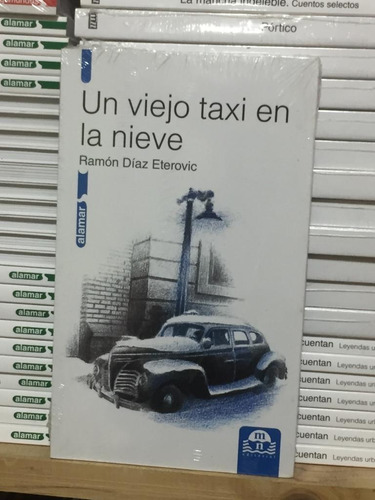 Un Viejo Taxi En La Nieve Ramon Diaz Eterovic