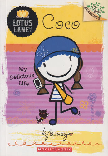 Coco My Delicious Life A Branches Book Lotus Lane #2