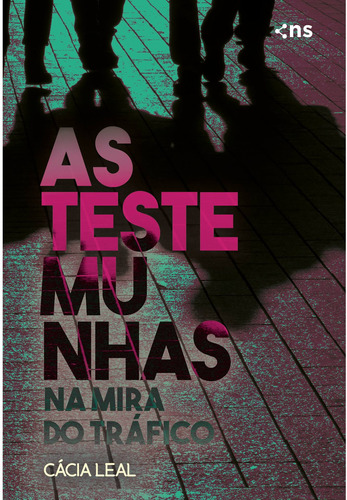 As Testemunhas: Na mira do tráfico, de Leal, Cácia. Novo Século Editora e Distribuidora Ltda., capa mole em português, 2020