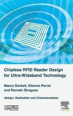 Chipless Rfid Reader Design For Ultra-wideband Technology...