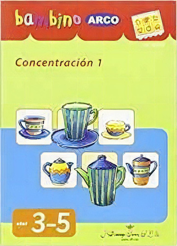 Bambino Arco. Concentraciãâ³n 1, De Michael Junga. Bambino Arco, Vol. 1. Editorial J. Domingo Ferrer, S.l., Tapa Blanda En Español