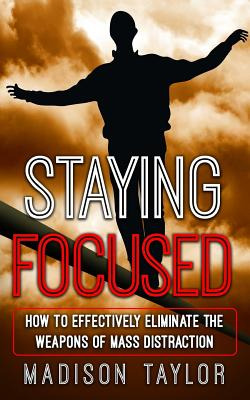 Libro Staying Focused: How To Effectively Eliminate The W...